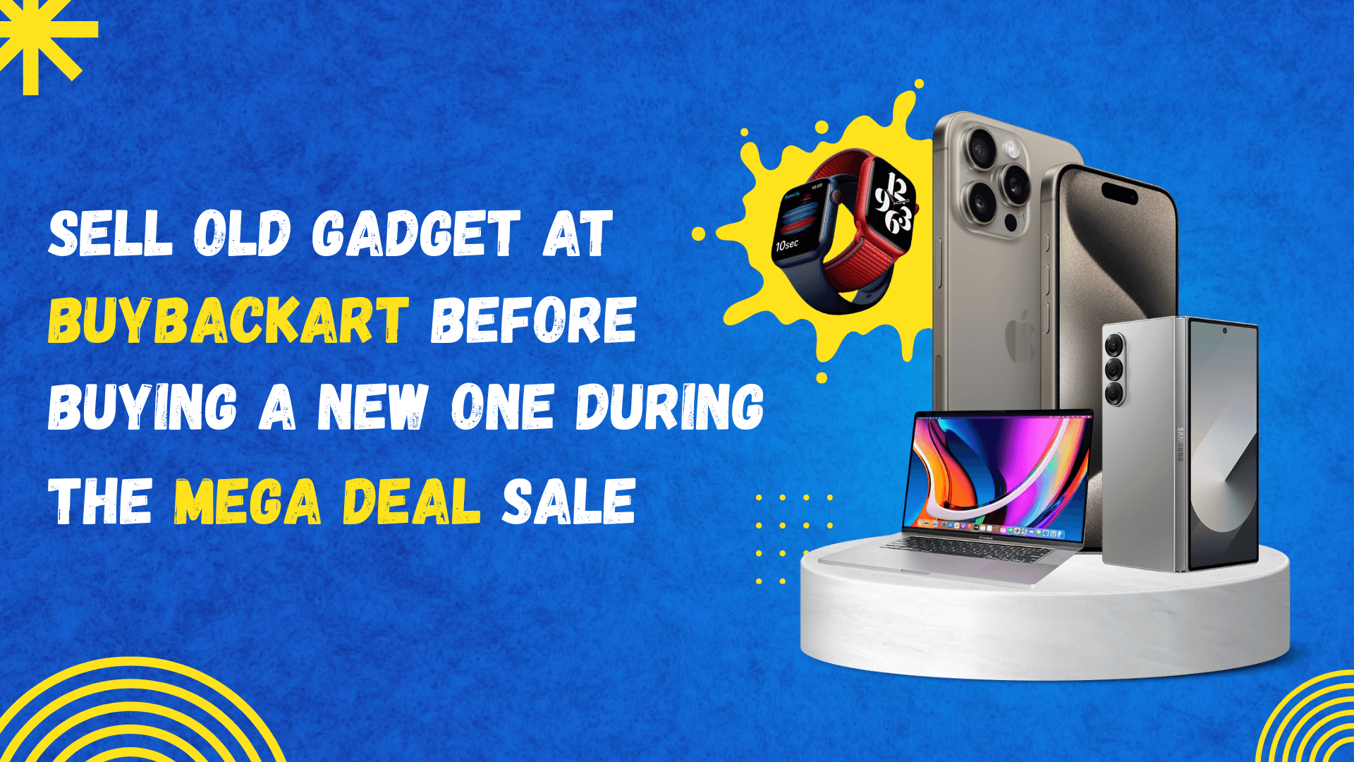 Sell Old Phone at BuyBacKart Before Buying a New One during the Mega Deal Sale
